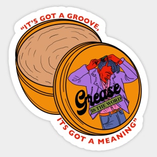 "Grease is the Word" Sticker